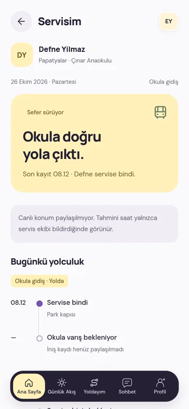 Servisim ekranı: okula giden sefer, çocuğun servise bindiği saat ve canlı konumun paylaşılmadığı notu